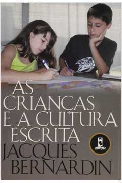 As Crianças e a Cultura Escrita