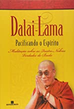 Pacificando o Espírito -meditação Sobre as Quatro Nobre Verdades  Buda