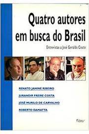 Quatro Autores Em Busca do Brasil