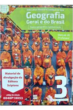 Geografia Geral E Do Brasil 3 Espaço Geografico E Globalização Ens Méd ...