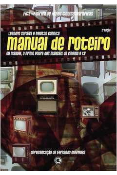 Manual de Roteiro Ou Manuel, o Primo Pobre dos Manuais de Cinema e Tv