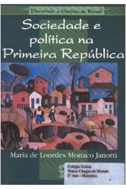 Sociedade e Política na Primeira República