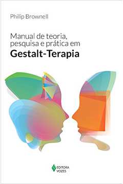 Manual de Teoria, Pesquisa e Prática Em Gestalt Terapia