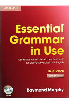 Essential Grammar in Use: a Self-study Reference and Practice Book For