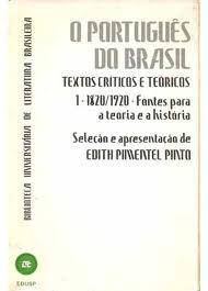 O Portugues do Brasil - Textos Criticos e Teoricos