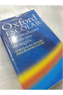 Dicionário Oxford Escolar Português-Inglês Inglês-Português, Livro Oxford  Usado 90305762