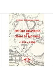 Historia Urbanistica da Cidade de Sao Paulo -1554/1988