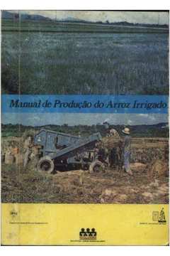 Manual de Produção do Arroz Irrigado
