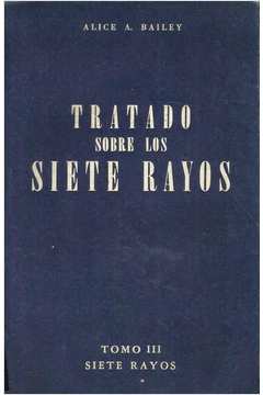 Tratado Sobre los Siete Rayos - Tomo III