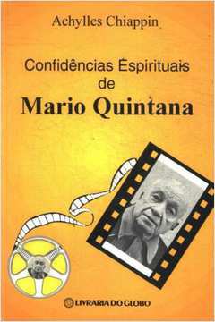 Confidências Espirituais de Mario Quintana