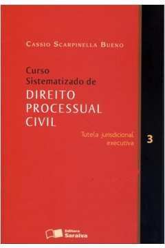 Curso Sistematizado de Direito Processual Civil - Vol. 3
