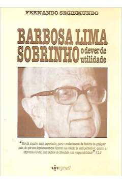 Barbosa Lima Sobrinho - o Dever de Utilidade