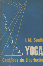 Yoga: Caminhos da Libertação