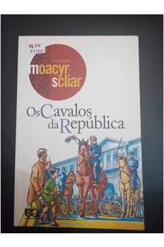 O cavalo que proclamou a república (Portuguese Edition)