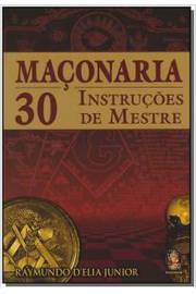 Maçonaria 30 Instruções de Mestre