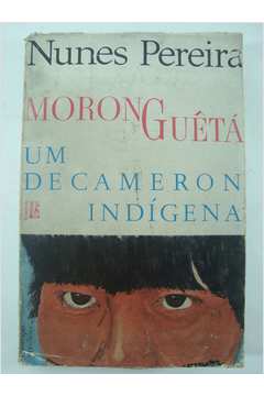 Moronguêta: um Decameron Indígena
