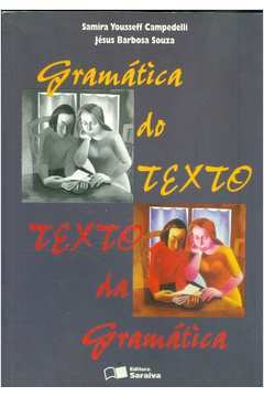 Gramatica do Texto - Texto da Gramatica