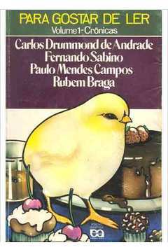 Para Gostar de Ler (volume 1 - Crônicas) de Carlos Drummond de Andrade; Outros pela Atica (1993)
