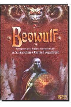 Beowulf - Recriação Em Prosa do Poema Medieval Inglês
