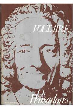 Voltaire- Coleção os Pensadores