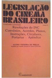 Legislação do Cinema Brasileiro - Volume II
