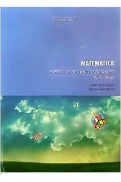 Matemática Exercícios Resolvidos da Anpec 1993-2007