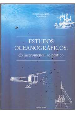 Estudos Oceanográficos: do Instrumental ao Prático
