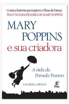 Mary Poppins e Sua Criadora . a Via de Pamela Travers