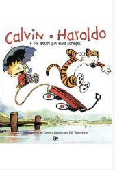 Calvin e Haroldo e foi Assim Que Tudo Começou