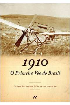 1910 - o Primeiro Voo do Brasil