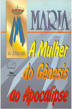 Maria: a Mulher do Gênesis ao Apocalipse