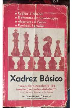 Livro: Xadrez Básico - Dr. Orfeu Gilberto Dagostini