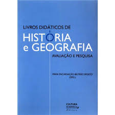 Livros Didáticos de História e Geografia: Avaliação e Pesquisa