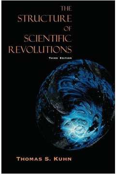 The Structure of Scientific Revolutions - Third Edition