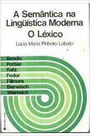A Semântica na Linguística Moderna - o Léxico