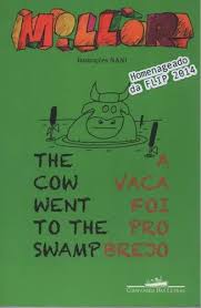 The Cow Went to the Swamp - a Vaca foi Pro Brejo