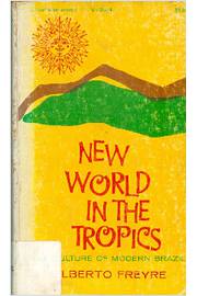 New World in the Tropics - the Culture of Modern Brazil