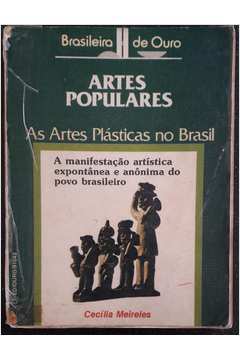 Artes Populares - as Artes Plásticas no Brasil