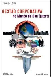 Gestão Corporativa - no Mundo de Don Quixote