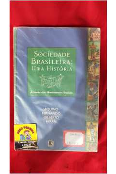 Sociedade Brasileira: uma História Através dos Movimentos Sociais