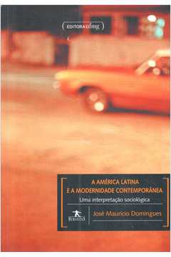 A América Latina e a Modernidade Contemporânea
