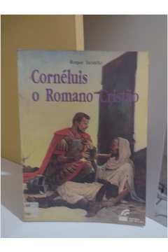 Cornélius o Romano Cristão