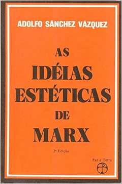 As Ideias Estéticas de Marx