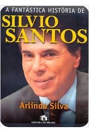A Fantastica Historia de Silvio Santos 5° Ediçao