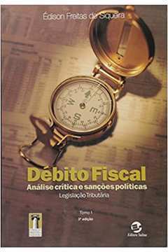 Débito Fiscal Análise Crítica e Sanções Políticas
