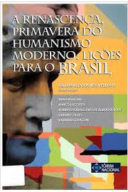 A Renascença, Primavera do Humanismo Moderno: Lições para o Brasil