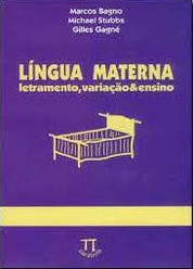 Língua Materna: Letramento, Variação & Ensino