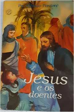 Jesus e os Doentes