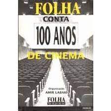 Folha Conta 100 Anos de Cinema