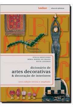 Dicionário de Artes Decorativas & Decoração de Interiores